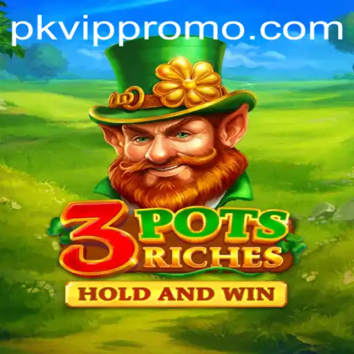 Discovering 3potsRiches: A Thrilling New Casino Adventure with PKVIP